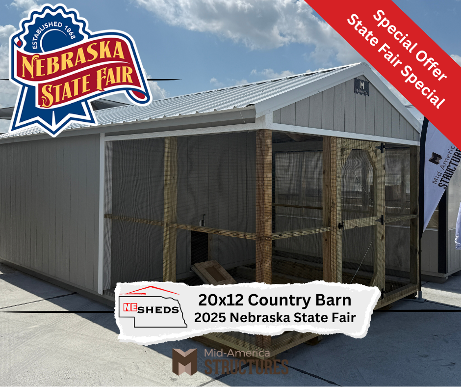 20x12 Country barn at the 2025 Nebraska State Fair. A section of the building is a chicken coop with chicken wire sides. A banner on the image says, "Special State Fair Offer".