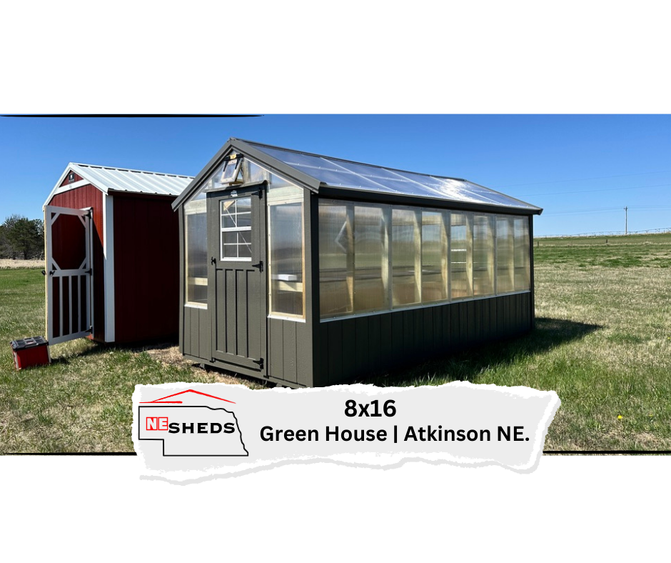 8x16 Green House - Atkinson Nebraska Location | NE Sheds