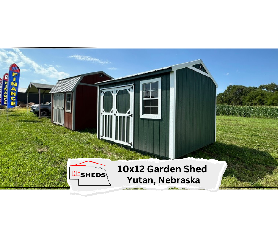10x12 Garden Shed - Yutan Nebraska Location | NE Sheds