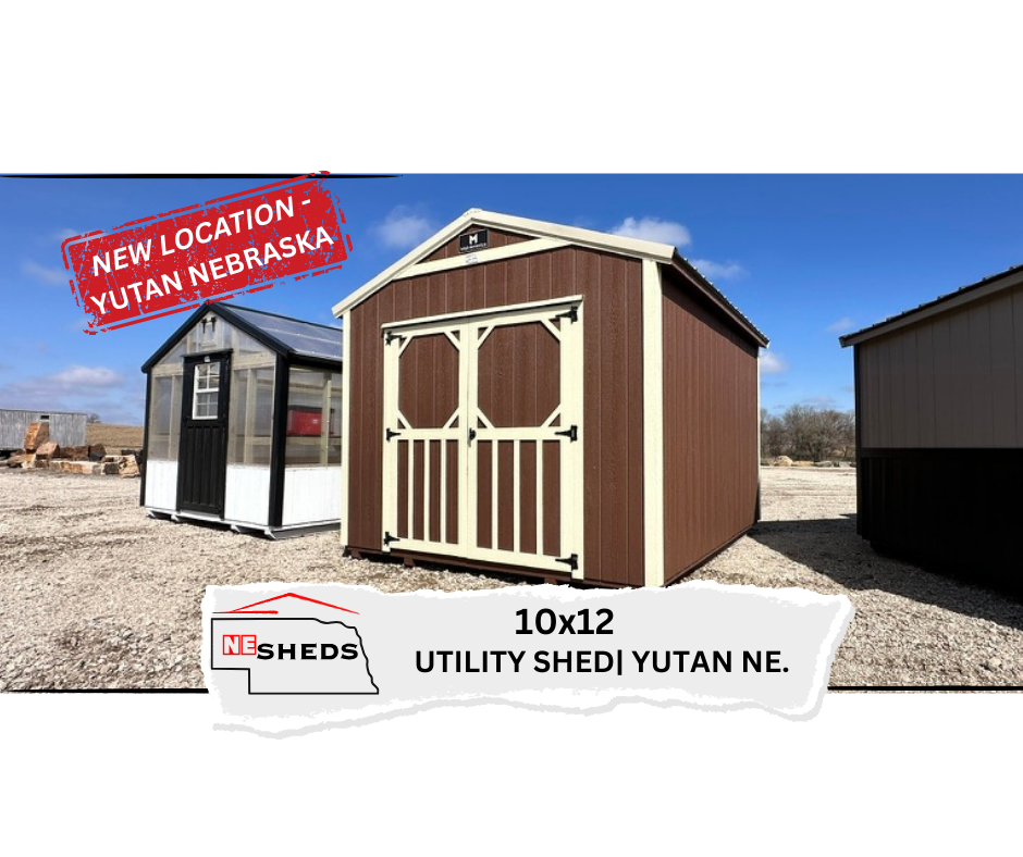 10x12 Utility Shed - Yutan Nebraska Location | NE Sheds