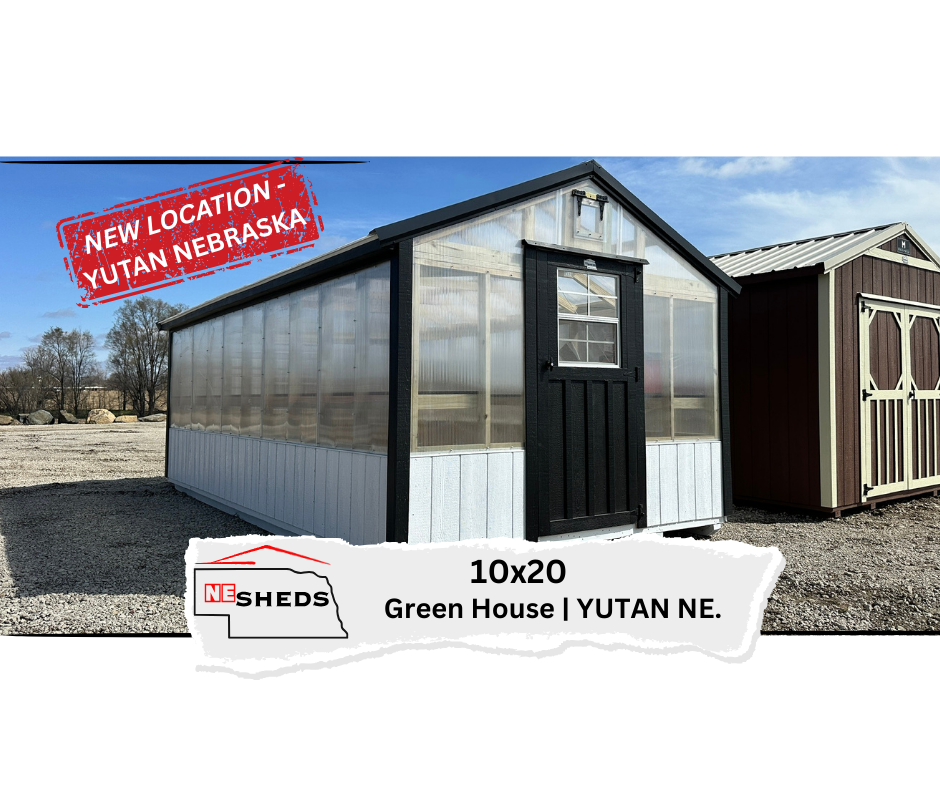 10x20 Green House - Yutan Nebraska Location | NE Sheds